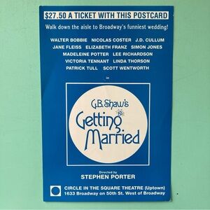 2 Sided Flyer George Bernard Shaw Getting Married 1991 CIRCLE IN THE SQUARE 9”X6